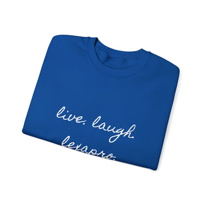 Crewneck Sweatshirt “live. laugh. lexapro.” — Sarcastic Mental Health Pullover
