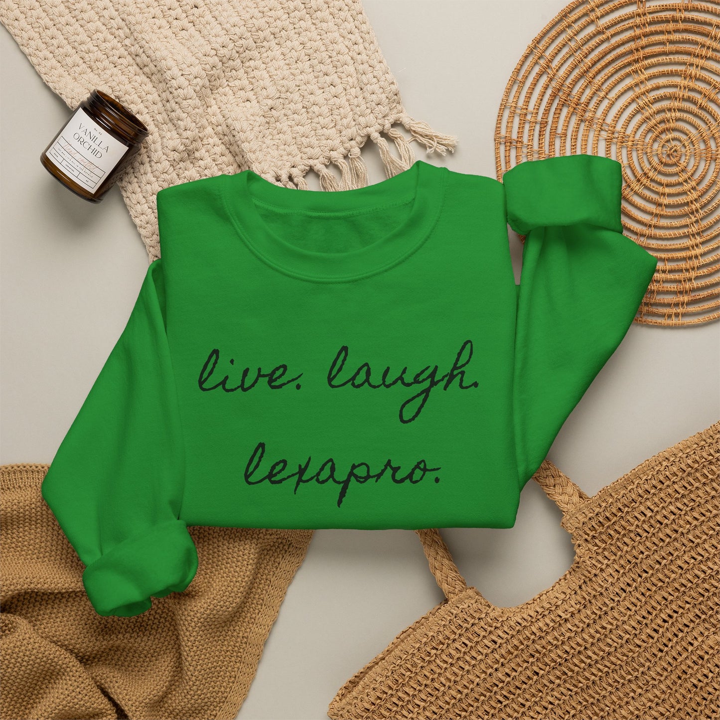 Crewneck Sweatshirt “live. laugh. lexapro.” — Sarcastic Mental Health Pullover