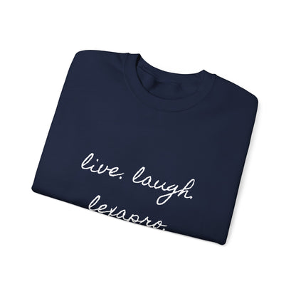 Crewneck Sweatshirt “live. laugh. lexapro.” — Sarcastic Mental Health Pullover